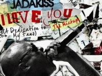 New Jadakiss Rap Album, I Love You
